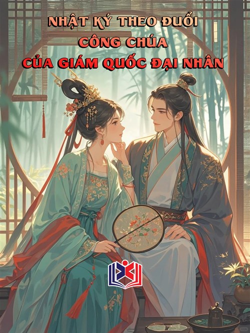 Đọc Truyện Tiểu Thuyết Nhật Ký Theo Đuổi Công Chúa Của Giám Quốc Đại Nhân tại doctruyen5s.com