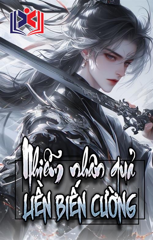 Đọc Truyện Tiểu Thuyết Nhiễm Nhân Quả Liền Biến Cường tại doctruyen5s.com