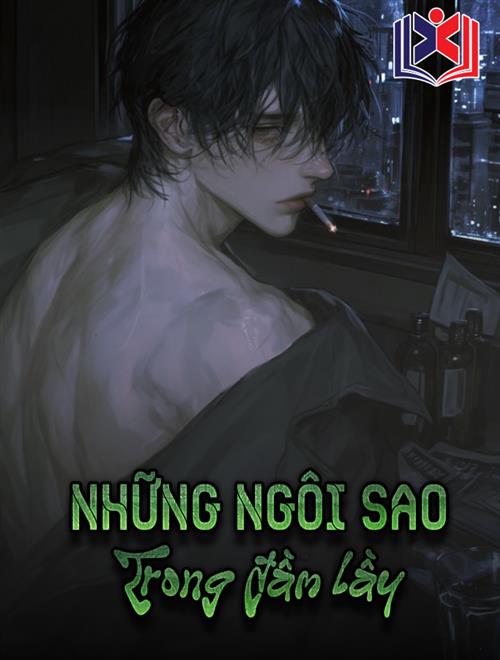 Đọc Truyện Tiểu Thuyết Những Ngôi Sao Trong Đầm Lầy tại doctruyen5s.com Đọc Truyện Tiểu Thuyết Những Ngôi Sao Trong Đầm Lầy tại doctruyen5s.com