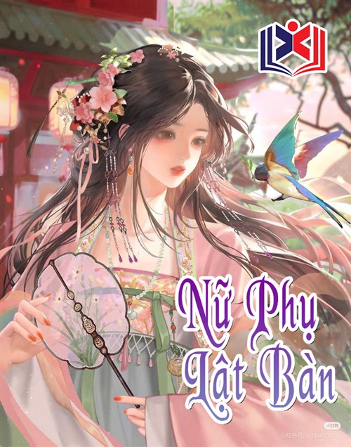 Đọc Truyện Tiểu Thuyết Nữ Phụ Lật Bàn tại doctruyen5s.com