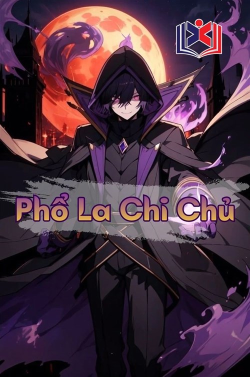 Đọc Truyện Tiểu Thuyết Phổ La Chi Chủ tại doctruyen5s.com