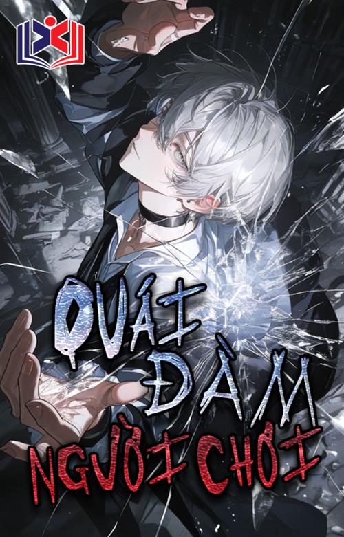 Đọc Truyện Tiểu Thuyết Quái Đàm Người Chơi tại doctruyen5s.com