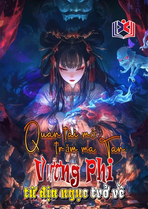 Đọc Truyện Tiểu Thuyết Quan Tài Mở, Trăm Ma Tan, Vương Phi Từ Địa Ngục Trở Về tại doctruyen5s.com