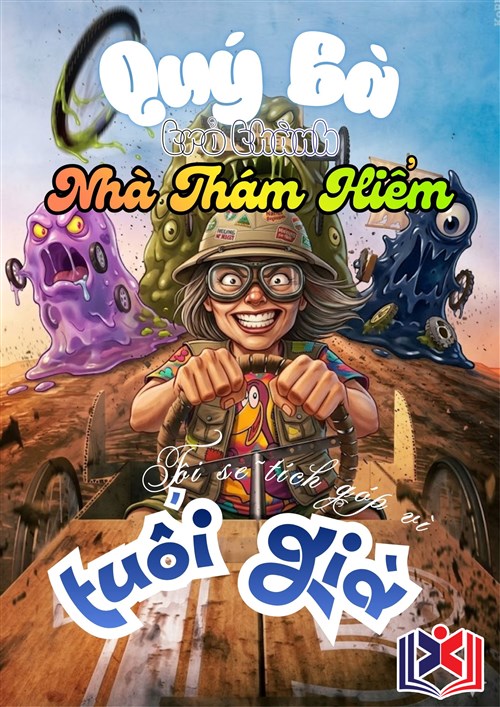 Đọc Truyện Tiểu Thuyết Quý Bà Trở Thành Nhà Thám Hiểm, Tôi Sẽ Tích Góp Vì Tuổi Già tại doctruyen5s.com