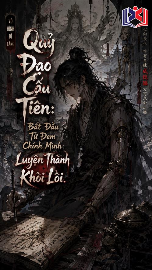 Đọc Truyện Tiểu Thuyết Quỷ Đạo Cầu Tiên: Bắt Đầu Từ Đem Chính Mình Luyện Thành Khôi Lỗi tại doctruyen5s.com