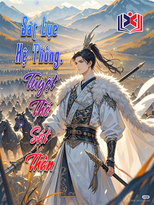 Đọc Truyện Tiểu Thuyết Sát Lục Hệ Thống, Tuyệt Thế Sát Thần tại doctruyen5s.com