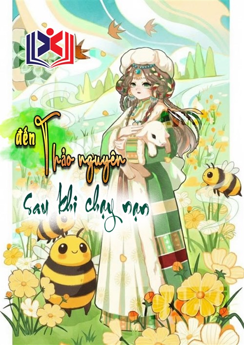 Đọc Truyện Tiểu Thuyết Sau Khi Chạy Nạn Đến Thảo Nguyên tại doctruyen5s.com