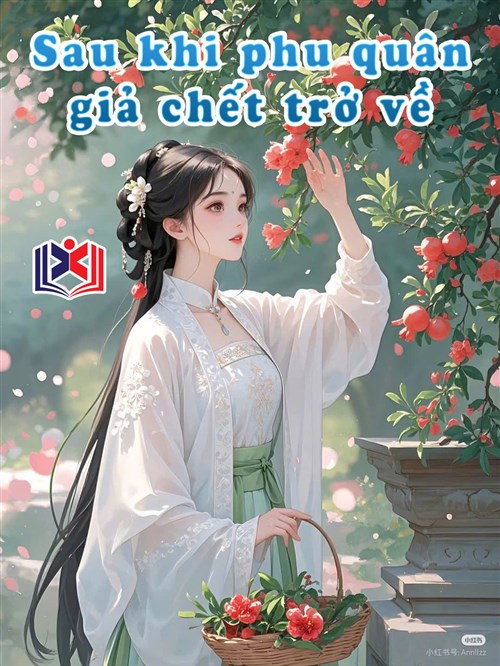 Đọc Truyện Tiểu Thuyết Sau Khi Phu Quân Giả Chết Trở Về tại doctruyen5s.com