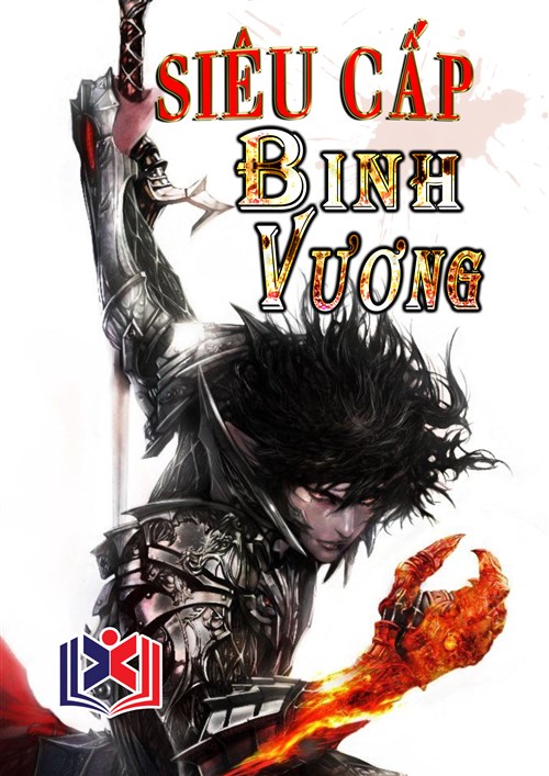 Đọc Truyện Tiểu Thuyết Siêu Cấp Binh Vương tại doctruyen5s.com
