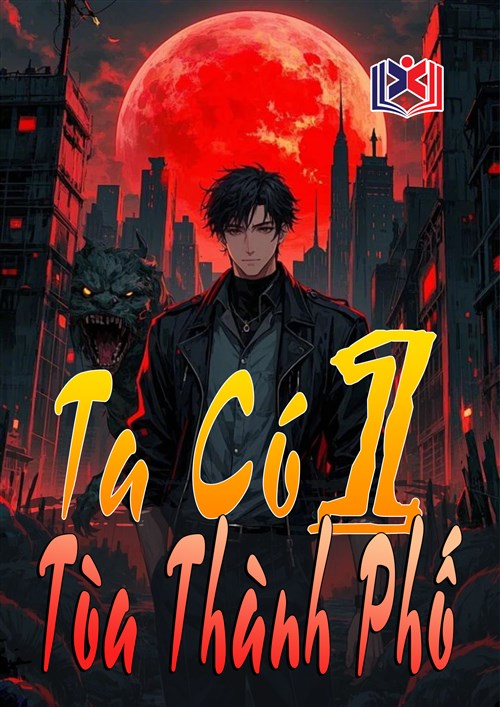 Đọc Truyện Tiểu Thuyết Ta Có Một Tòa Thành Phố Ngày Tận Thế tại doctruyen5s.com