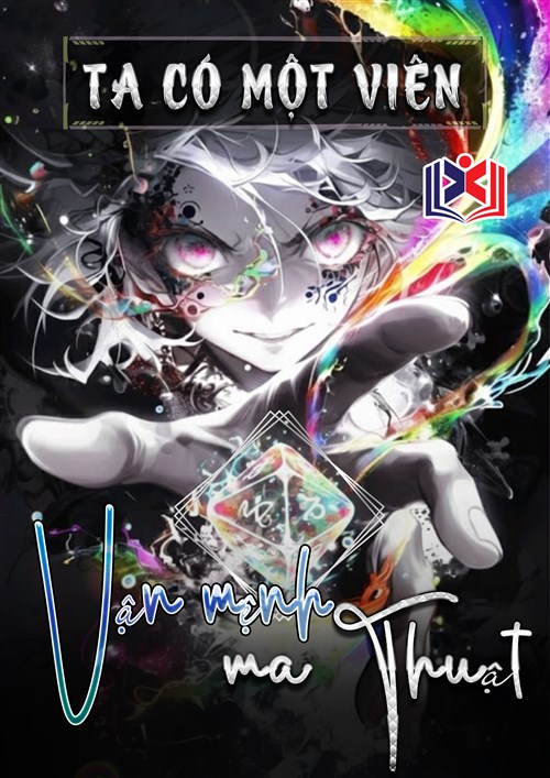 Đọc Truyện Tiểu Thuyết Ta Có Một Viên Xúc Xắc Vận Mệnh Ma Thuật tại doctruyen5s.com
