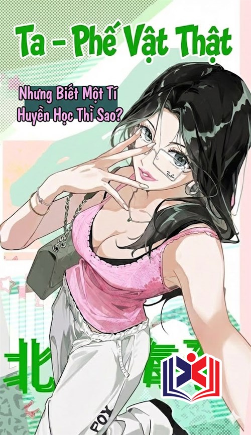 Đọc Truyện Tiểu Thuyết Ta - Phế Vật Thật, Nhưng Biết Một Tí Huyền Học Thì Sao? tại doctruyen5s.com
