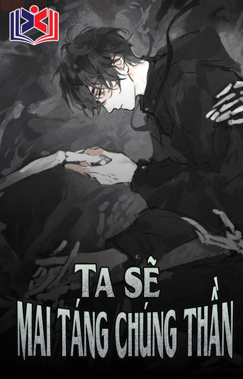 Đọc Truyện Tiểu Thuyết Ta Sẽ Mai Táng Chúng Thần tại doctruyen5s.com