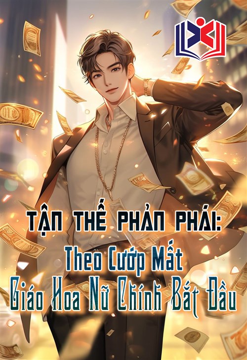 Đọc Truyện Tiểu Thuyết Tận Thế Phản Phái: Theo Cướp Mất Giáo Hoa Nữ Chính Bắt Đầu tại doctruyen5s.com