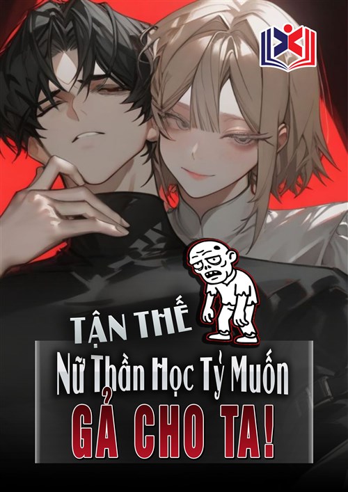 Đọc Truyện Tiểu Thuyết Tận Thế Zombie: Nữ Thần Học Tỷ Muốn Gả Cho Ta tại doctruyen5s.com