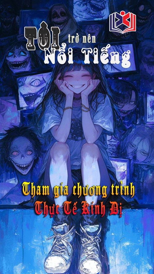 Đọc Truyện Tiểu Thuyết Tham Gia Chương Trình Thực Tế Kinh Dị, Tôi Trở Nên Nổi Tiếng tại doctruyen5s.com Đọc Truyện Tiểu Thuyết Tham Gia Chương Trình Thực Tế Kinh Dị, Tôi Trở Nên Nổi Tiếng tại doctruyen5s.com