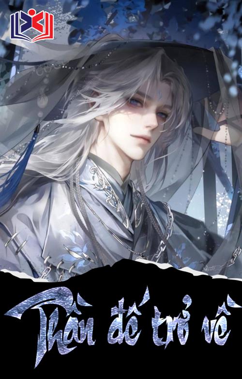 Đọc Truyện Tiểu Thuyết Thần Đế Trở Về tại doctruyen5s.com