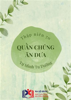 Đọc Truyện Tiểu Thuyết Thập Niên 70 Quần Chúng Ăn Dưa Tự Mình Tu Dưỡng tại doctruyen5s.com