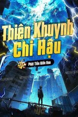 Đọc Truyện Tiểu Thuyết Thiên Khuynh Chi Hậu (Dịch) tại doctruyen5s.com