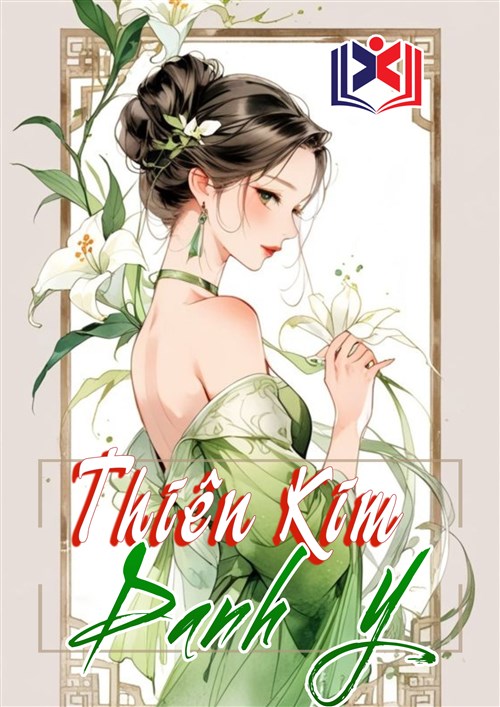 Đọc Truyện Tiểu Thuyết Thiên Kim Danh Y tại doctruyen5s.com