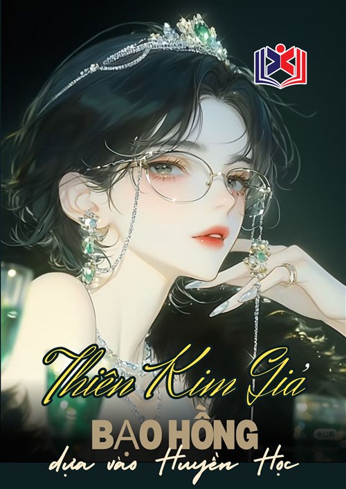 Đọc Truyện Tiểu Thuyết Thiên Kim Giả Dựa Vào Huyền Học Bạo Hồng tại doctruyen5s.com