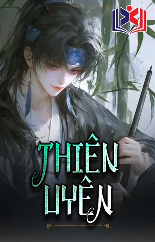 Đọc Truyện Tiểu Thuyết Thiên Uyên tại doctruyen5s.com