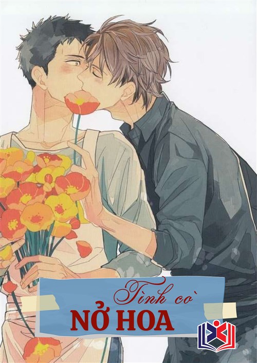 Đọc Truyện Tiểu Thuyết Tình Cờ Nở Hoa tại doctruyen5s.com