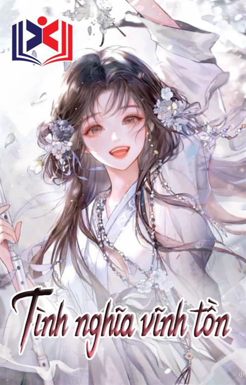 Đọc Truyện Tiểu Thuyết Tình Nghĩa Vĩnh Tồn tại doctruyen5s.com