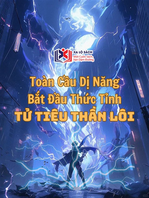 Đọc Truyện Tiểu Thuyết Toàn Cầu Dị Năng: Bắt Đầu Thức Tỉnh Tử Tiêu Thần Lôi tại doctruyen5s.com