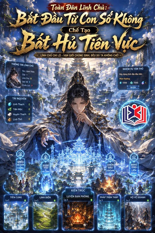 Đọc Truyện Tiểu Thuyết Toàn Dân Lĩnh Chủ: Bắt Đầu Từ Con Số Không Chế Tạo Bất Hủ Tiên Vực tại doctruyen5s.com
