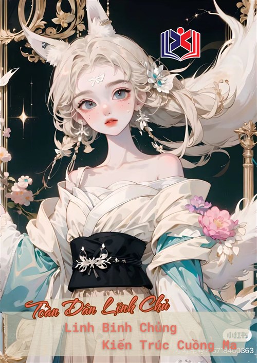 Đọc Truyện Tiểu Thuyết Toàn Dân Lĩnh Chủ: Linh Binh Chủng Kiến Trúc Cuồng Ma tại doctruyen5s.com