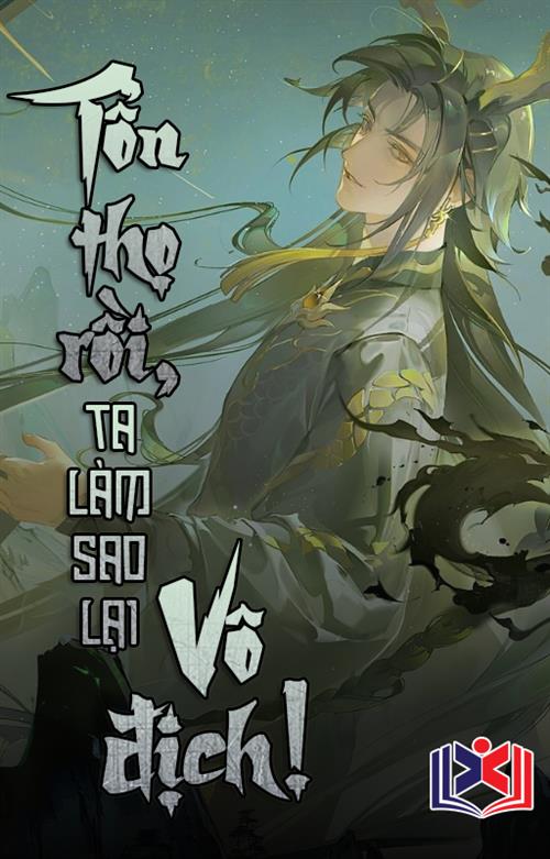 Đọc Truyện Tiểu Thuyết Tổn Thọ Rồi, Ta Làm Sao Lại Vô Địch tại doctruyen5s.com