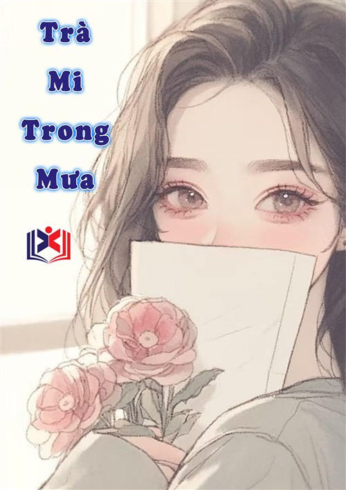 Đọc Truyện Tiểu Thuyết Trà Mi Trong Mưa tại doctruyen5s.com