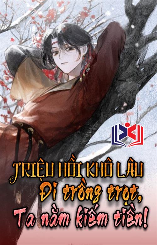 Đọc Truyện Tiểu Thuyết Triệu Hồi Ra Khô Lâu Đi Trồng Trọt, Ta Nằm Kiếm Tiền tại doctruyen5s.com