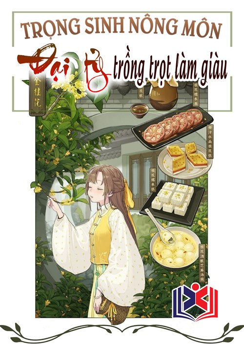 Đọc Truyện Tiểu Thuyết Trọng Sinh Nông Môn: Đại Tỷ Trồng Trọt Làm Giàu tại doctruyen5s.com