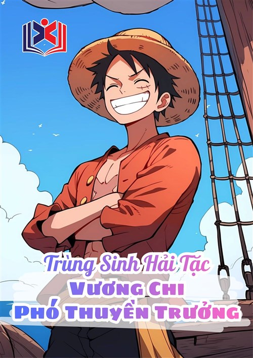 Đọc Truyện Tiểu Thuyết Trùng Sinh Hải Tặc Vương Chi Phó Thuyền Trưởng tại doctruyen5s.com