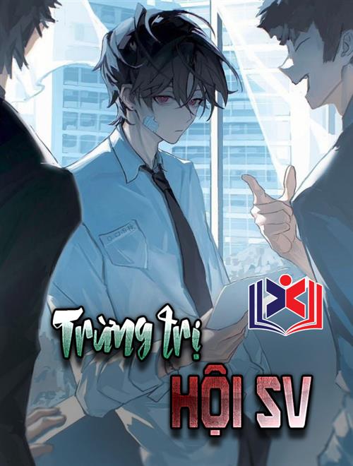Đọc Truyện Tiểu Thuyết Trừng Trị Hội Sinh Viên Rác Rưởi tại doctruyen5s.com Đọc Truyện Tiểu Thuyết Trừng Trị Hội Sinh Viên Rác Rưởi tại doctruyen5s.com
