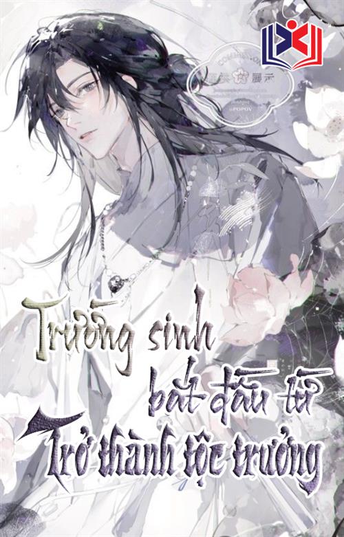 Đọc Truyện Tiểu Thuyết Trường Sinh: Bắt Đầu Từ Trở Thành Tộc Trưởng tại doctruyen5s.com