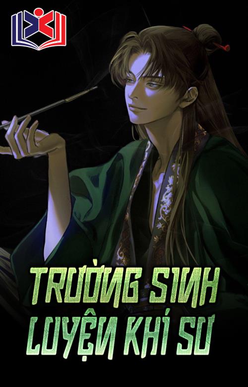 Đọc Truyện Tiểu Thuyết Trường Sinh Luyện Khí Sư tại doctruyen5s.com