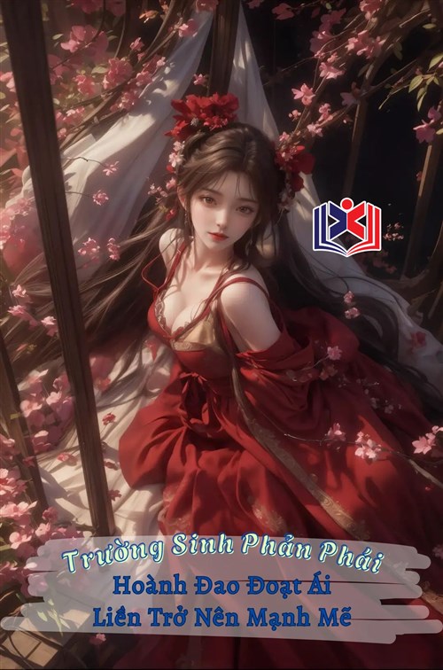 Đọc Truyện Tiểu Thuyết Trường Sinh Phản Phái: Hoành Đao Đoạt Ái Liền Trở Nên Mạnh Mẽ tại doctruyen5s.com Đọc Truyện Tiểu Thuyết Trường Sinh Phản Phái: Hoành Đao Đoạt Ái Liền Trở Nên Mạnh Mẽ tại doctruyen5s.com