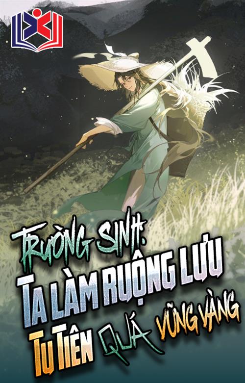 Đọc Truyện Tiểu Thuyết Trường Sinh: Ta Làm Ruộng Lưu Tu Tiên Quá Vững Vàng tại doctruyen5s.com