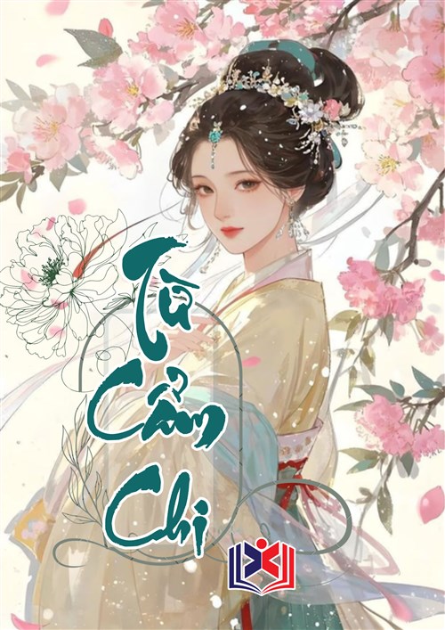 Đọc Truyện Tiểu Thuyết Từ Cẩm Chi tại doctruyen5s.com