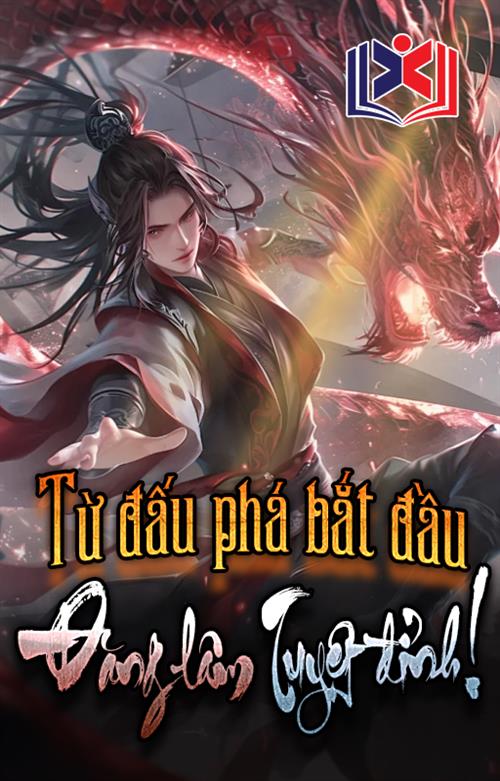 Đọc Truyện Tiểu Thuyết Từ Đấu Phá Bắt Đầu Đăng Lâm Tuyệt Đỉnh tại doctruyen5s.com Đọc Truyện Tiểu Thuyết Từ Đấu Phá Bắt Đầu Đăng Lâm Tuyệt Đỉnh tại doctruyen5s.com