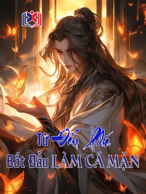 Đọc Truyện Tiểu Thuyết Từ Đấu Phá Bắt Đầu Làm Cá Mặn tại doctruyen5s.com