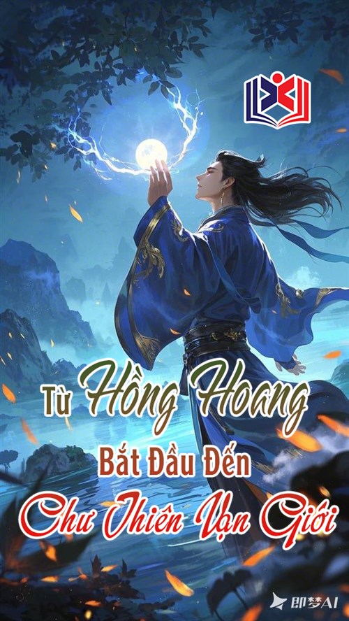Đọc Truyện Tiểu Thuyết Từ Hồng Hoang: Bắt Đầu Đến Chư Thiên Vạn Giới tại doctruyen5s.com