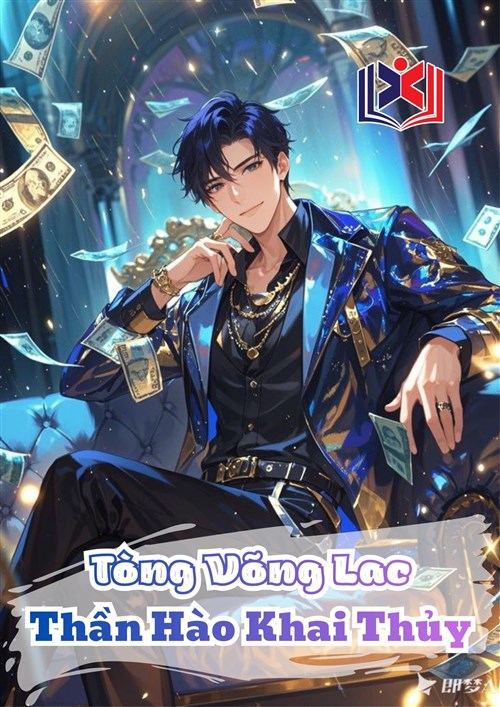 Đọc Truyện Tiểu Thuyết Từ Mạng Lưới Thần Hào Bắt Đầu tại doctruyen5s.com