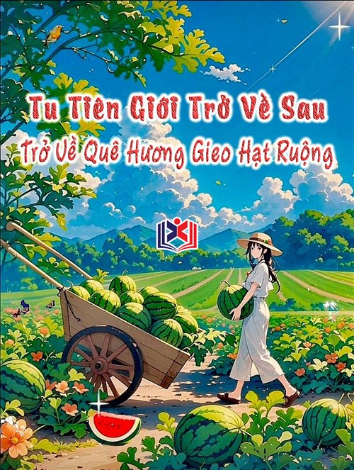Đọc Truyện Tiểu Thuyết Tu Tiên Giới Trở Về Sau, Ta Trở Về Quê Hương Gieo Hạt Ruộng tại doctruyen5s.com