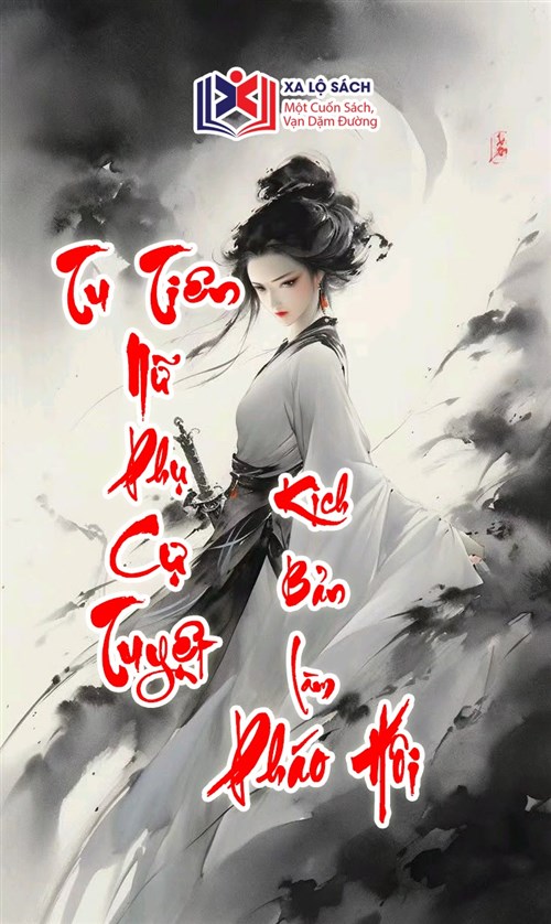 Đọc Truyện Tiểu Thuyết Tu Tiên Nữ Phụ Cự Tuyệt Kịch Bản Làm Pháo Hôi tại doctruyen5s.com Đọc Truyện Tiểu Thuyết Tu Tiên Nữ Phụ Cự Tuyệt Kịch Bản Làm Pháo Hôi tại doctruyen5s.com