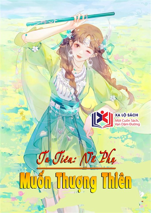 Đọc Truyện Tiểu Thuyết Tu Tiên Nữ Phụ Muốn Thượng Thiên tại doctruyen5s.com Đọc Truyện Tiểu Thuyết Tu Tiên Nữ Phụ Muốn Thượng Thiên tại doctruyen5s.com