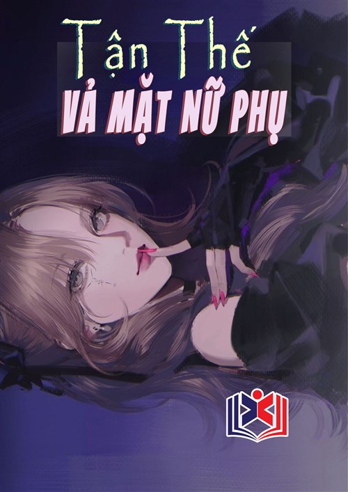 Đọc Truyện Tiểu Thuyết Vả Mặt Nữ Phụ Tận Thế tại doctruyen5s.com